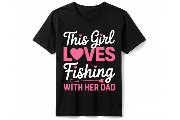 Download This Girl Loves Fishing T-Shirt - Love Collection