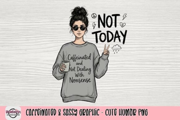 Download Caffeinated &amp; Sassy Graphic - Cute Humor PNG - Cute Collection